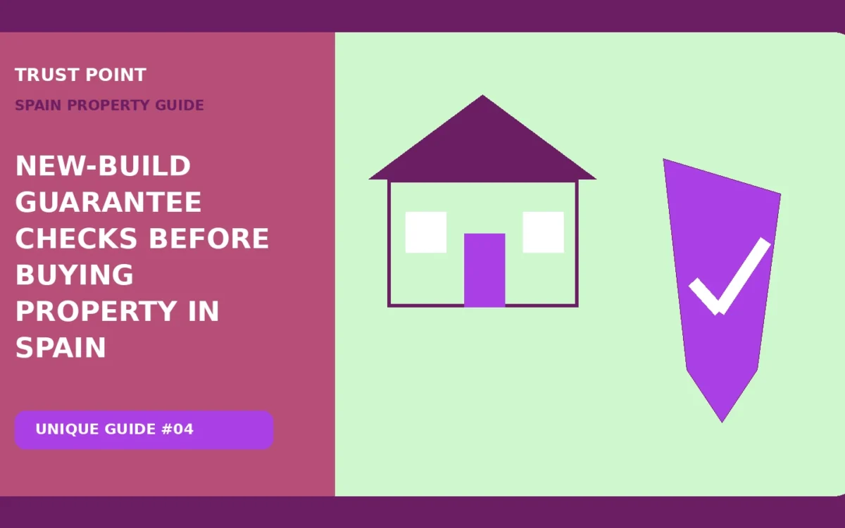 New-Build Guarantee Checks Before Buying Property in Spain
