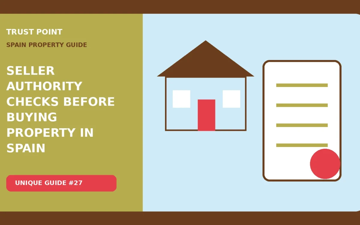 Seller Authority Checks Before Buying Property in Spain