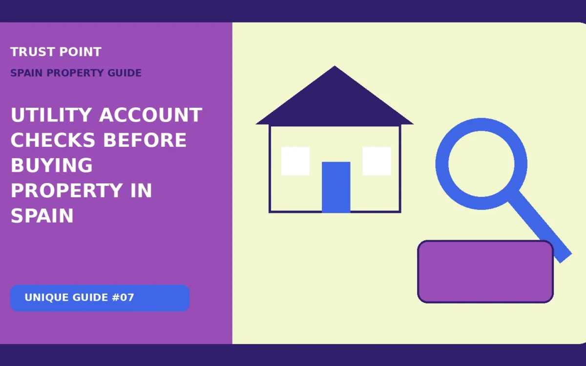 Utility Account Checks Before Buying Property in Spain